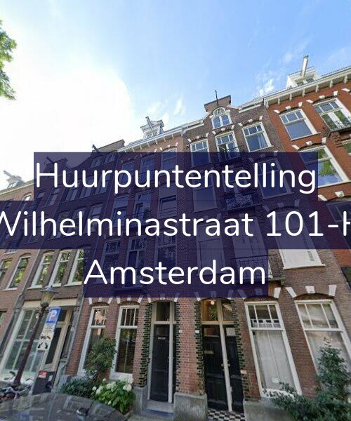 Foto gevel Huurpuntentelling voor Wilhelminastraat 101-H, Amsterdam
