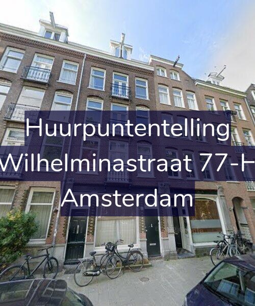 Foto gevel Huurpuntentelling voor Wilhelminastraat 77-H, Amsterdam