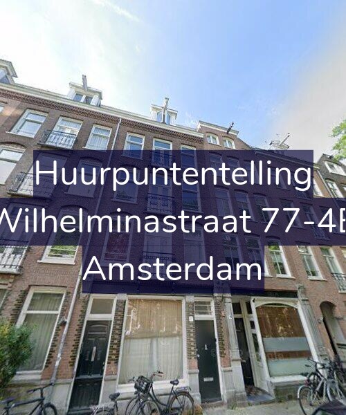 Foto gevel Huurpuntentelling voor Wilhelminastraat 77-4B, Amsterdam