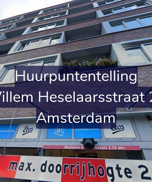 Foto gevel Huurpuntentelling voor Willem Heselaarsstraat 22, Amsterdam