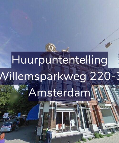 Foto gevel Huurpuntentelling voor Willemsparkweg 220-3, Amsterdam
