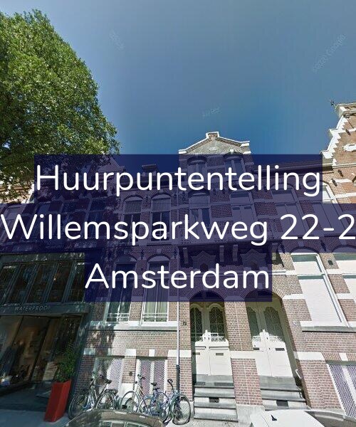 Foto gevel Huurpuntentelling voor Willemsparkweg 22-2, Amsterdam