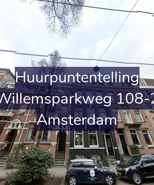 Foto gevel Huurpuntentelling voor Willemsparkweg 108-2, Amsterdam