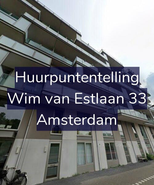 Foto gevel Huurpuntentelling voor Wim van Estlaan 33, Amsterdam