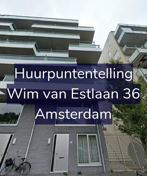 Foto gevel Huurpuntentelling voor Wim van Estlaan 36, Amsterdam