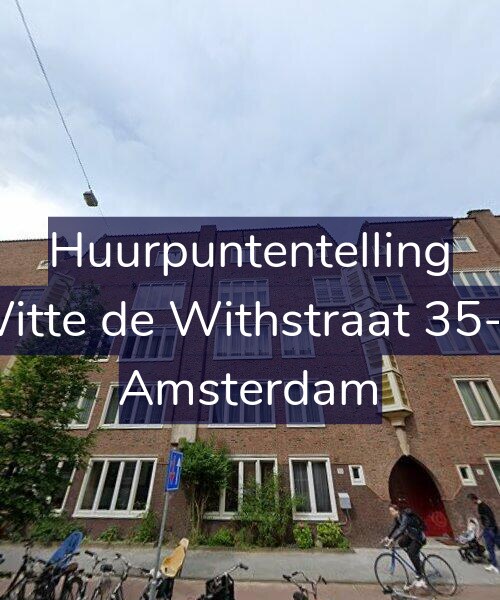 Foto gevel Huurpuntentelling voor Witte de Withstraat 35-A, Amsterdam