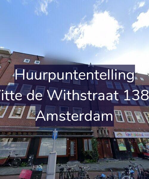 Foto gevel Huurpuntentelling voor Witte de Withstraat 138-3, Amsterdam
