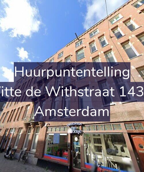 Foto gevel Huurpuntentelling voor Witte de Withstraat 143-2, Amsterdam