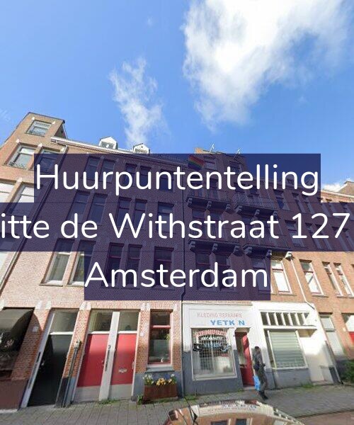 Foto gevel Huurpuntentelling voor Witte de Withstraat 127-H, Amsterdam