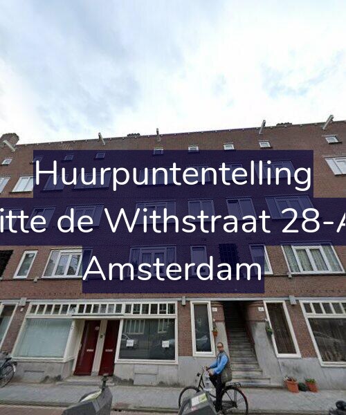 Foto gevel Huurpuntentelling voor Witte de Withstraat 28-AH, Amsterdam