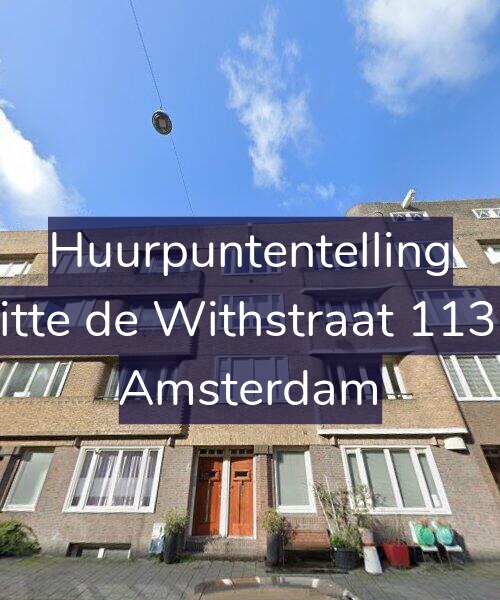 Foto gevel Huurpuntentelling voor Witte de Withstraat 113-H, Amsterdam