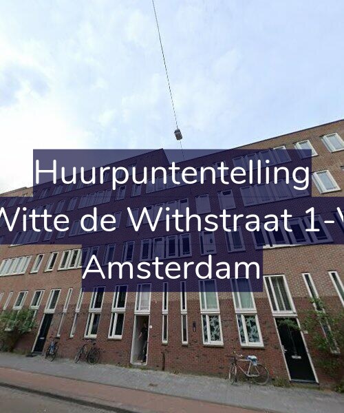Foto gevel Huurpuntentelling voor Witte de Withstraat 1-V, Amsterdam