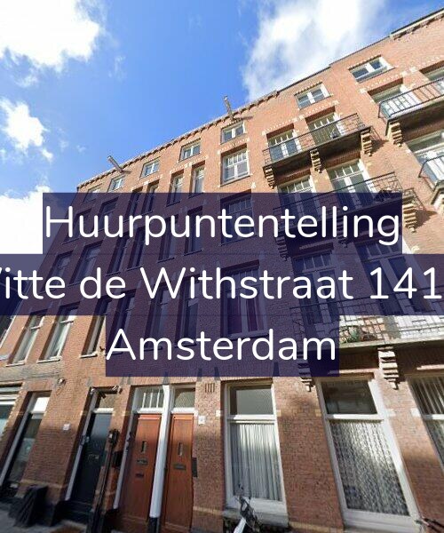 Foto gevel Huurpuntentelling voor Witte de Withstraat 141-3, Amsterdam