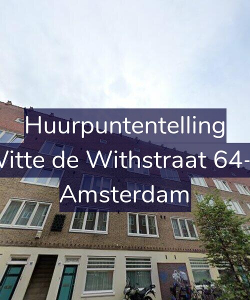 Foto gevel Huurpuntentelling voor Witte de Withstraat 64-3, Amsterdam