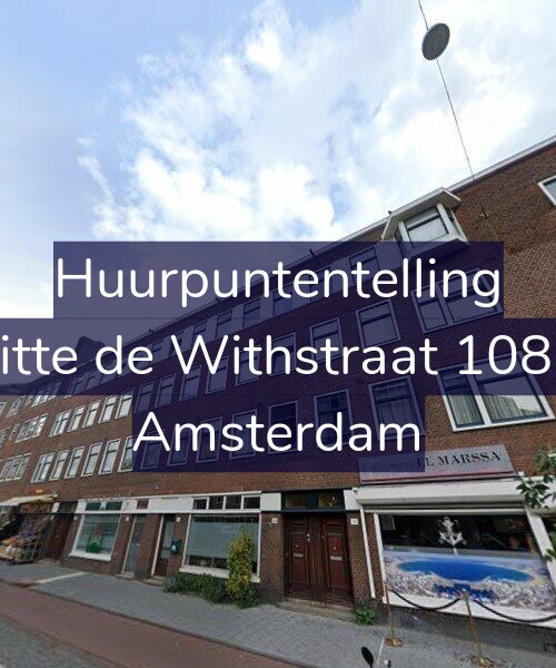 Foto gevel Huurpuntentelling voor Witte de Withstraat 108-H, Amsterdam
