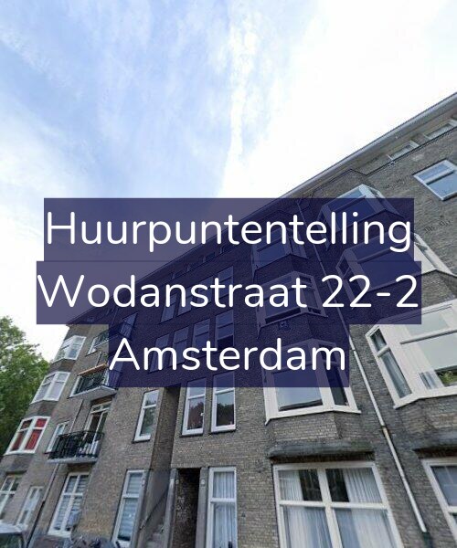 Foto gevel Huurpuntentelling voor Wodanstraat 22-2, Amsterdam