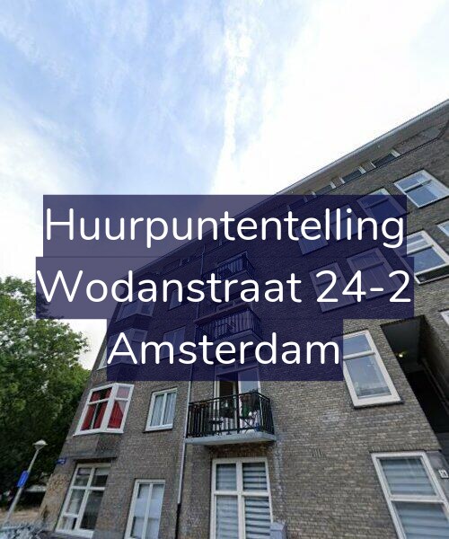 Foto gevel Huurpuntentelling voor Wodanstraat 24-2, Amsterdam