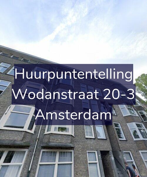 Foto gevel Huurpuntentelling voor Wodanstraat 20-3, Amsterdam