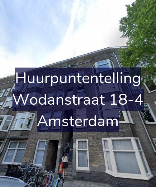 Foto gevel Huurpuntentelling voor Wodanstraat 18-4, Amsterdam