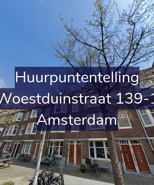 Foto gevel Huurpuntentelling voor Woestduinstraat 139-1, Amsterdam
