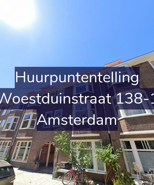 Foto gevel Huurpuntentelling voor Woestduinstraat 138-1, Amsterdam