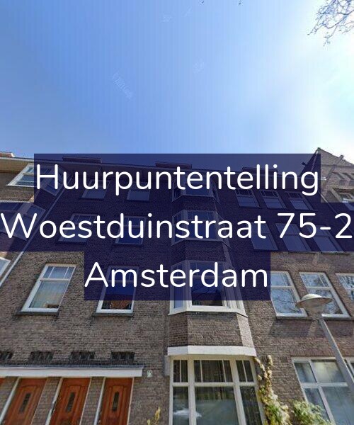 Foto gevel Huurpuntentelling voor Woestduinstraat 75-2, Amsterdam