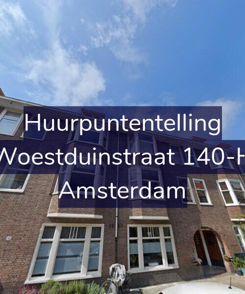 Foto gevel Huurpuntentelling voor Woestduinstraat 140-H, Amsterdam