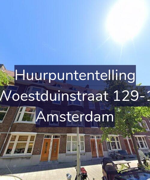 Foto gevel Huurpuntentelling voor Woestduinstraat 129-1, Amsterdam