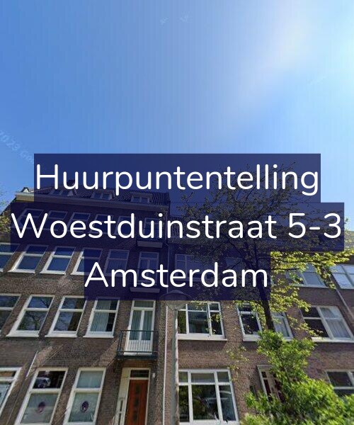 Foto gevel Huurpuntentelling voor Woestduinstraat 5-3, Amsterdam