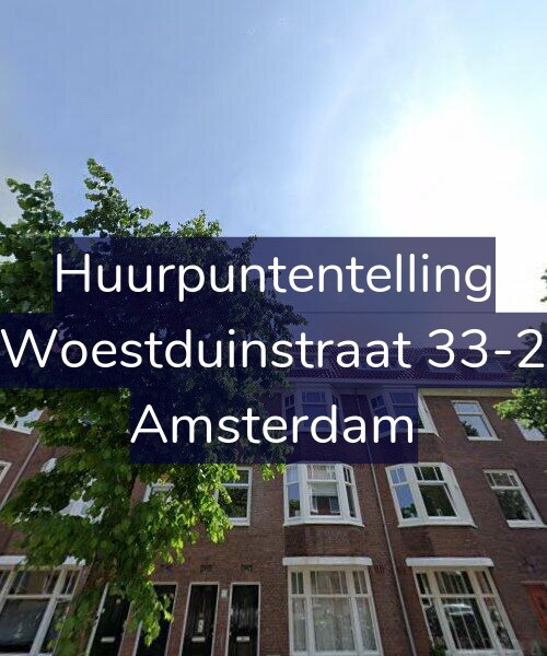 Foto gevel Huurpuntentelling voor Woestduinstraat 33-2, Amsterdam