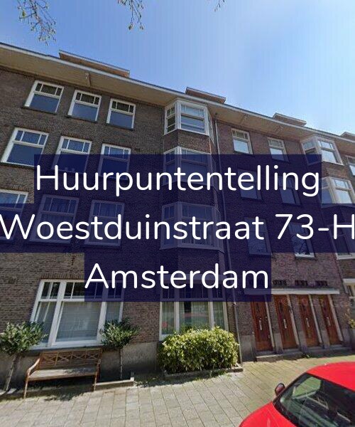 Foto gevel Huurpuntentelling voor Woestduinstraat 73-H, Amsterdam