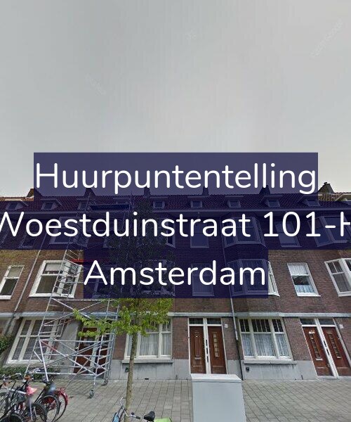 Foto gevel Huurpuntentelling voor Woestduinstraat 101-H, Amsterdam