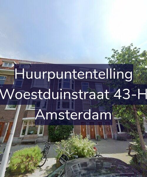 Foto gevel Huurpuntentelling voor Woestduinstraat 43-H, Amsterdam