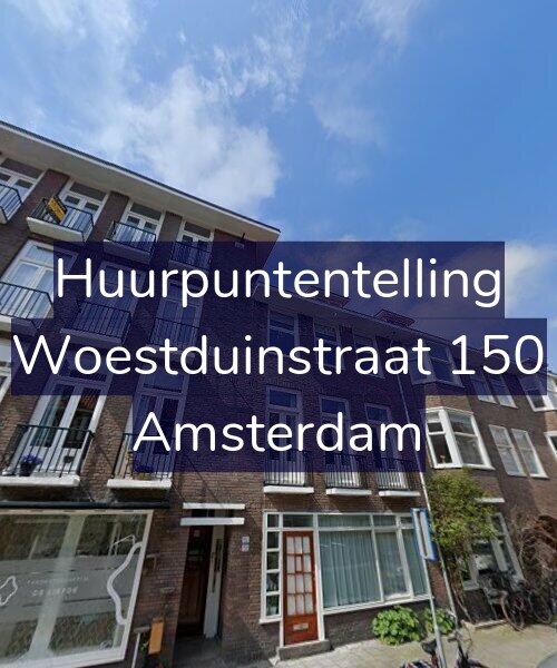 Foto gevel Huurpuntentelling voor Woestduinstraat 150, Amsterdam