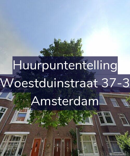 Foto gevel Huurpuntentelling voor Woestduinstraat 37-3, Amsterdam