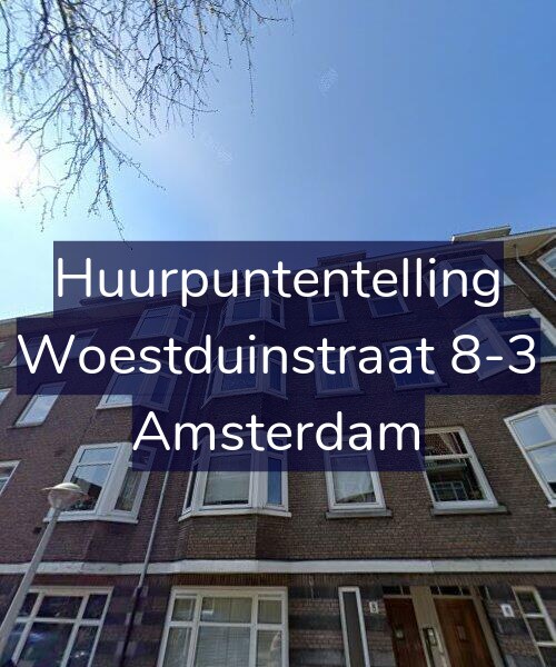 Foto gevel Huurpuntentelling voor Woestduinstraat 8-3, Amsterdam