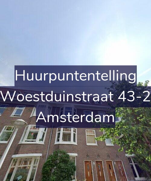 Foto gevel Huurpuntentelling voor Woestduinstraat 43-2, Amsterdam