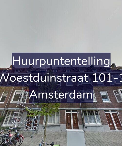 Foto gevel Huurpuntentelling voor Woestduinstraat 101-1, Amsterdam