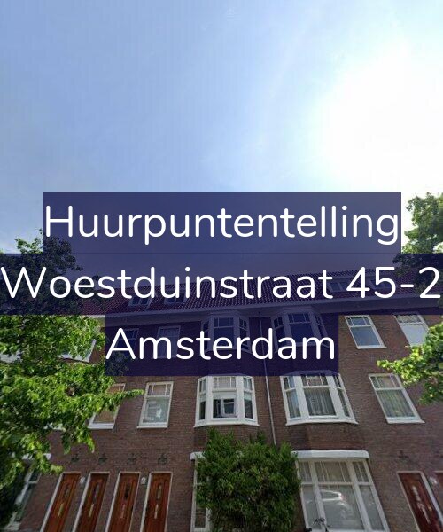 Foto gevel Huurpuntentelling voor Woestduinstraat 45-2, Amsterdam