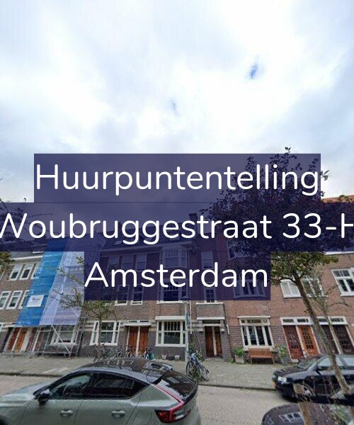 Foto gevel Huurpuntentelling voor Woubruggestraat 33-H, Amsterdam