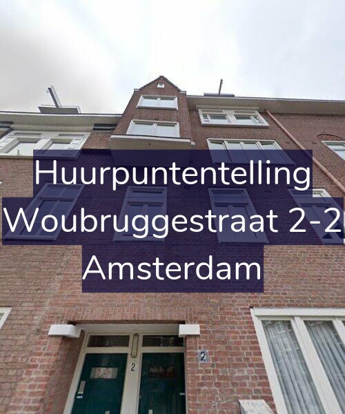 Foto gevel Huurpuntentelling voor Woubruggestraat 2-2, Amsterdam