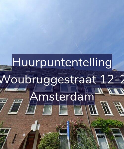 Foto gevel Huurpuntentelling voor Woubruggestraat 12-2, Amsterdam