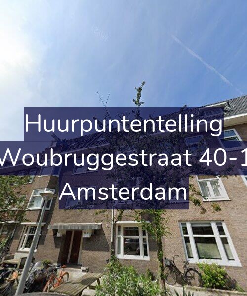 Foto gevel Huurpuntentelling voor Woubruggestraat 40-1, Amsterdam