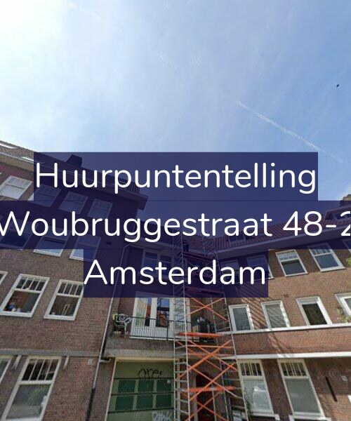 Foto gevel Huurpuntentelling voor Woubruggestraat 48-2, Amsterdam