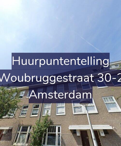 Foto gevel Huurpuntentelling voor Woubruggestraat 30-2, Amsterdam