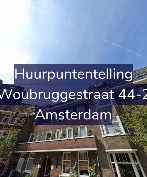 Foto gevel Huurpuntentelling voor Woubruggestraat 44-2, Amsterdam