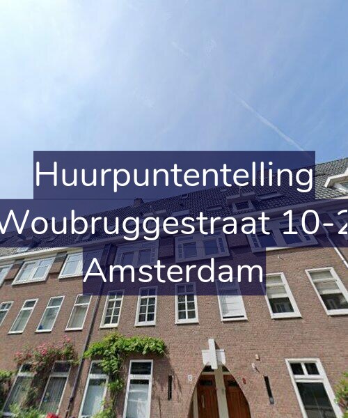 Foto gevel Huurpuntentelling voor Woubruggestraat 10-2, Amsterdam
