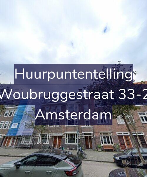 Foto gevel Huurpuntentelling voor Woubruggestraat 33-2, Amsterdam