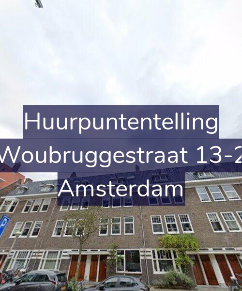 Foto gevel Huurpuntentelling voor Woubruggestraat 13-2, Amsterdam
