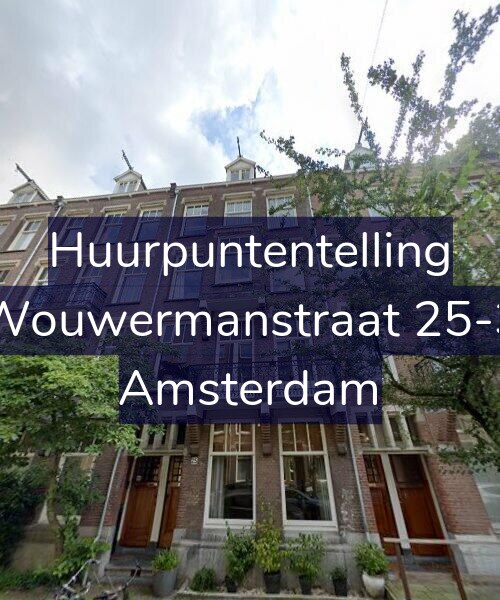 Foto gevel Huurpuntentelling voor Wouwermanstraat 25-3, Amsterdam